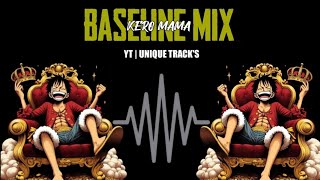 Kero Mama  Baseline Mix  Unique Tracks  Instagram Viral  Trending [upl. by David]