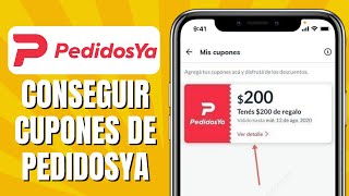 Cómo CONSEGUIR Cupones De PedidosYa [upl. by Alak]