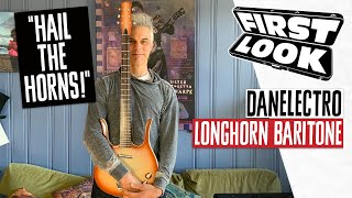 Danelectro Longhorn Baritone Demo  First Look [upl. by Oivatco]