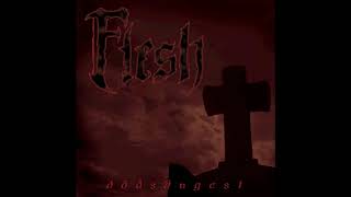 Flesh  2005  Dödsångest FULL ALBUM Old School Swedish Death Metal  Strängnäs Södermanland [upl. by Eniretac]