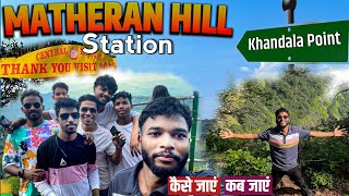 Matheran Hill Maharashtra India माथेरान new place travel vlogesagar21vloge Travel Guide [upl. by Onairot]