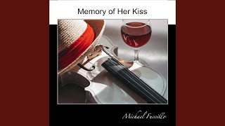 Memory of Her Kiss [upl. by Say]