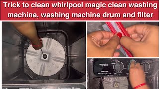 how to clean whirlpool magic clean washing machine washing machine drum and filter washingmachine [upl. by Nothsa]