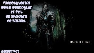 VIDEOTUTORIAL DE DARK SOULS 2 LOCALIZACIÓN DE LA ARMADURA DE FARAAM [upl. by Okimuy]