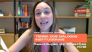 012  QUESTÕES DISCURSIVAS  Teoria dos diálogos institucionais  Futurae Procuradorias [upl. by Akemed]