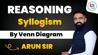 REASONING  SYLLOGISM BY VENN DIAGRAM  CLASS  01  REASONING BY ARUN SIR [upl. by Yesor820]