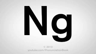 How To Pronounce Ng [upl. by Nerha]