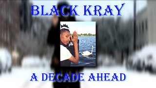 Black Kray  the rap legend a decade ahead of his time [upl. by Eelymmij168]