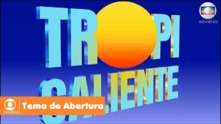 Tropicaliente  Tema de Abertura [upl. by Sayce499]