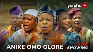 Anike Omo Olore  Yoruba Movie 2024 Drama Iyagbokan Yinka Quadri Taiwo Ibikunle Lalude [upl. by Golda]