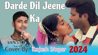 Darde Dil Jeene Ka Maza Dega  Romantic Song  Hindi Gana  Male Version  Cover By Rajesh Singer [upl. by Schaeffer]