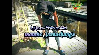 Lytman Mabvambiri  mombe yemashanga  latest music 2024  ndoripinda riddim [upl. by Hartmann]