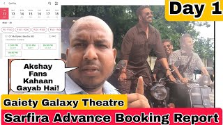 Sarfira Movie Advance Booking Report At Gaiety Galaxy Theatre In Mumbai Akshay Kumar Fans Kahaa Hai [upl. by Shinberg]