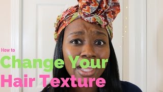 How To Change Your Hair Texture [upl. by Truc]