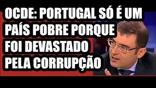 OCDE Portugal destruído pela corrupção de décadas [upl. by Damales]