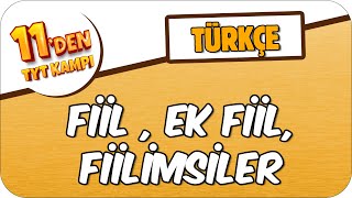 Fiil Ek Fiil Fiilimsiler 📑  11den TYT KAMPI 2023 [upl. by Ellerey]