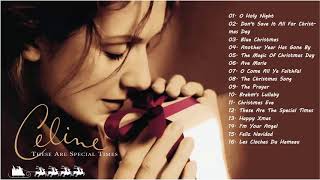 Celine Dion These Are Special Times Celine Dion Best Album Christmas Songs of All Time 2021 [upl. by Lucien]