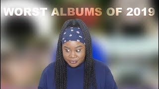 Worst Albums of 2019 [upl. by Aeneus283]