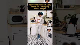 These Everyday habits are damaging your kidneys [upl. by Enaillil]