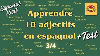 Apprendre 10 adjectifs en espagnol  Test  Épisode n°3 [upl. by Valerian]