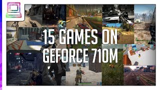 15 Video Games Running On NVIDIA GeForce 710M 2024 [upl. by Molli934]