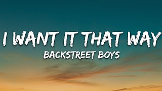 Backstreet Boys  I Want It That Way Lyrics [upl. by Vidda]