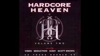 Hardcore Heaven  Volume Two Hixxy Mix 1997 [upl. by Naawaj]