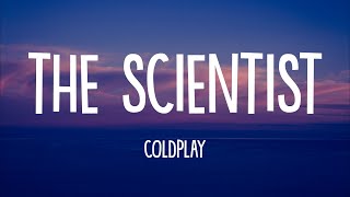 Coldplay  The Scientist Lyrics [upl. by Clerissa]