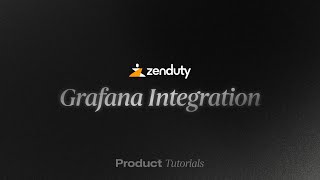 Tutorial Integrating Grafana with Zenduty [upl. by Netloc]