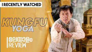 KungFu Yoga Review  Kung Fu Yoga Malayalam Review  Jackie Chan  Flare of movies [upl. by Akinirt]