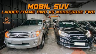 SUV LADDER FRAME RWD VS SUV MONOVOQUE FWD LEBIH BAGUS MANA [upl. by Donelson]