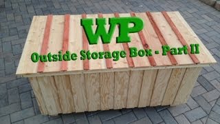 Outside Storage Box  Part II [upl. by Yenwat]