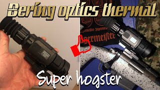 BERING OPTICS SUPER HOGSTER THERMAL SCOPE REVIEW [upl. by Drazze785]