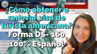 🖊Cómo obtener o renovar visa de turista americana B1B2 Formulario DS160 100  en español [upl. by Herta]