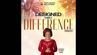 DESIGNED TO MAKE A DIFFERENCE  APOSTLE ULOMA OJEI [upl. by Enetsirhc188]