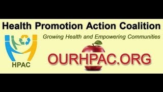 Health Promotion Action Coalition HPAC Health Summit 2013 Intro video [upl. by Yelha]