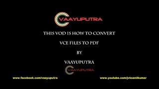 How To Convert VCE Files to PDF HD by vaayuputra [upl. by Drofnas431]