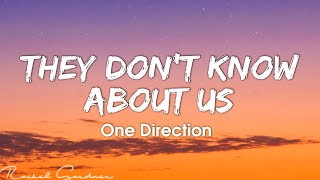 One Direction  They Dont Know About Us Lyrics [upl. by Meihar]