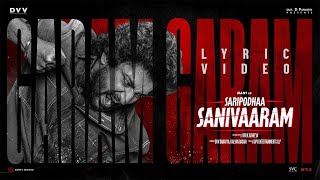 SARIPODHAA SANIVAARAM  Garam Garam Lyric Video  Nani  Priyanka  Jakes Bejoy  Vivek Athreya [upl. by Vastah768]