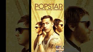 Popstar Never Stop Never Stopping [upl. by Courtenay257]