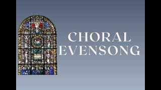 630pm Choral Evensong [upl. by Ellicott131]