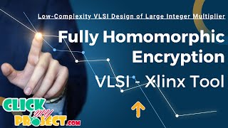 VLSI Xlinx Tool  LowComplexity VLSI Design of Large Integer Multipliers  ClickMyProject [upl. by Negiam]