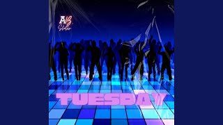 Tuesday Radio Version [upl. by Ahsenet]