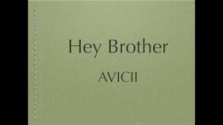 Hey Brother  Avicii Lyrics [upl. by Tessil406]