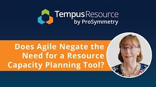 Does Agile Negate the Need for a Resource Capacity Planning Tool [upl. by Aeet799]