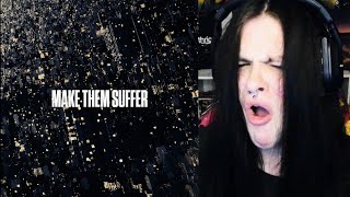 ITS FINALLY OUT Make Them Suffer  Self Titled  Full Album REACTION [upl. by Eca791]