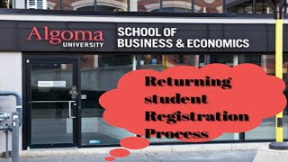 Registration in Algoma university for returning or continuing students [upl. by Akenit]