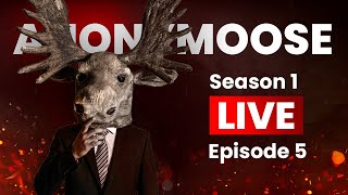 ANONYMOOSE  Season 1  Episode 5  Live Calls [upl. by Spillihp]