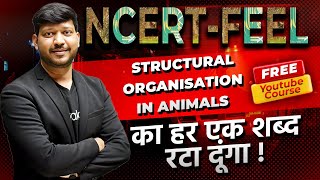 Chapter7 Structural Organisation in Animals  360360 NCERT Feel Series neet2024 NEETkakaJEE [upl. by Stanislas678]