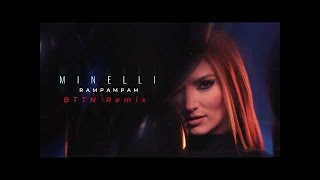 Minelli  Rampampam  BTTN Remix [upl. by Bushey]